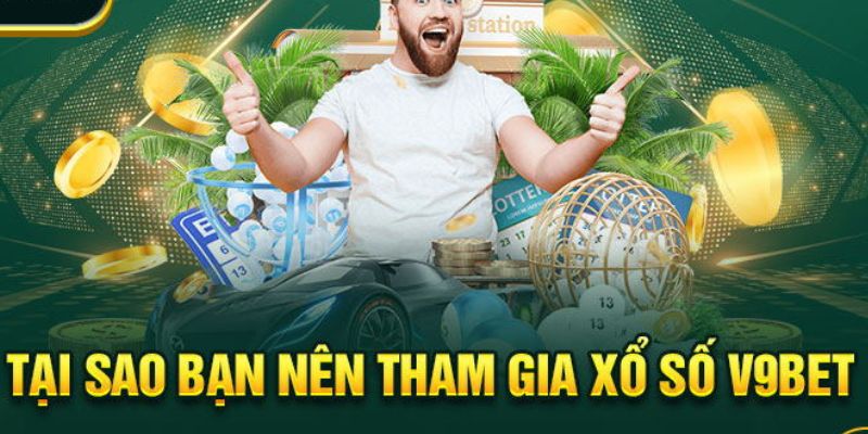 Tổng quan về sảnh xổ số V9bet 